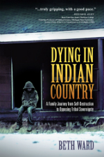 Dying in Indian Country